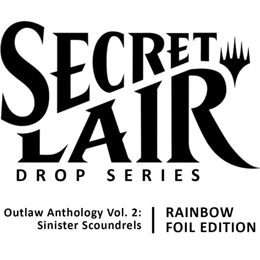 Secret Lair Drop Series Outlaw Anthology Vol. 2 Sinister Scoundrels Rainbow Foil Edition logo